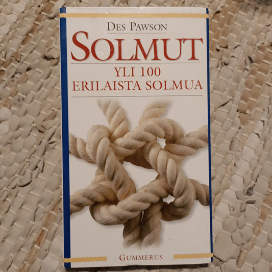 Solmut - Yli 100 erilaista solmua