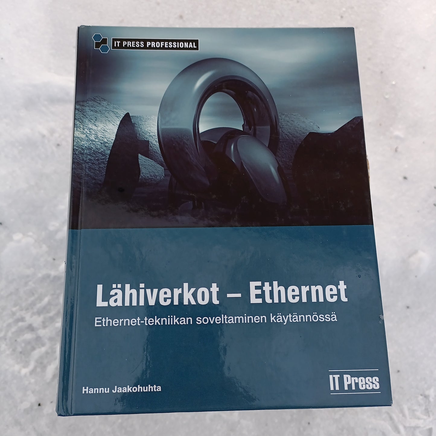 Lähiverkot - Ethernet - Ethernet-tekniikan soveltaminen käytännössä