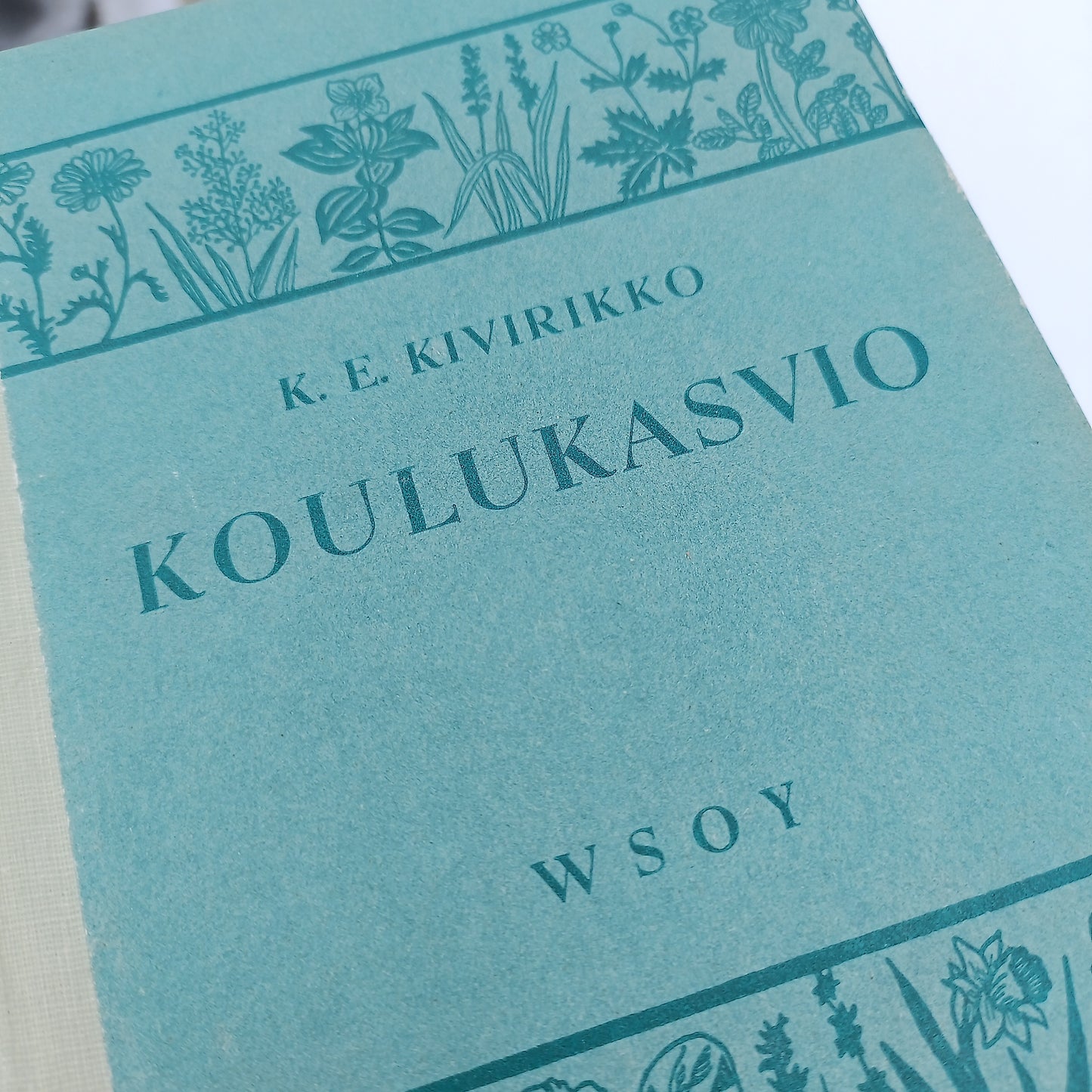 Koulukasvio - K.E. Kivirikko *