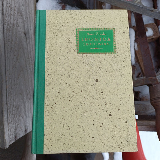 Luontoa lähikuvina - Harri Einola v. 1953