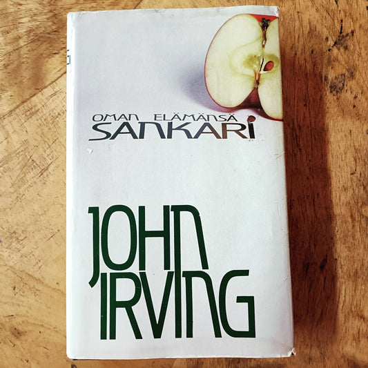 Oman elämänsä sankari - John Irving