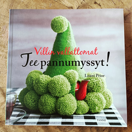 Villin vallattomat teepannumyssyt