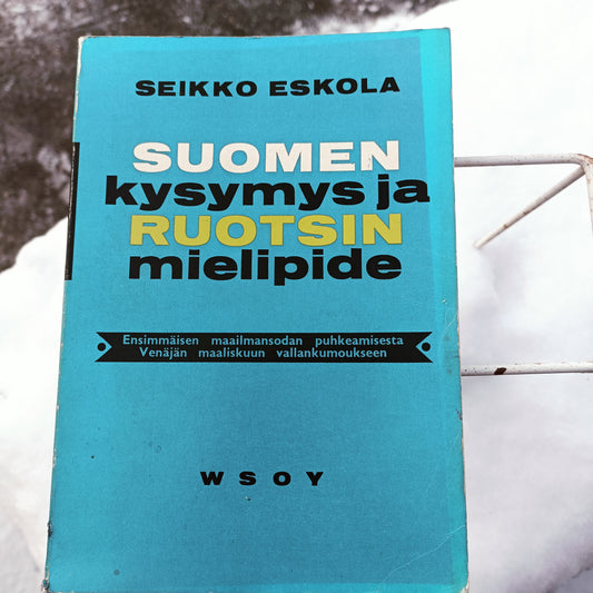 Suomen kysymys ja Ruotsin mielipide - Ensimmäisen maailmansodan puhkeamisesta Venäjän maaliskuun vallankumoukseen