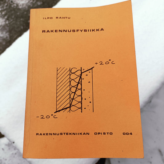 Rakennusfysiikka - Ilpo Rahtu