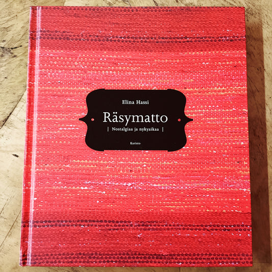 Räsymatto - Nostalgiaa ja nykyaikaa - Elina Hassi *