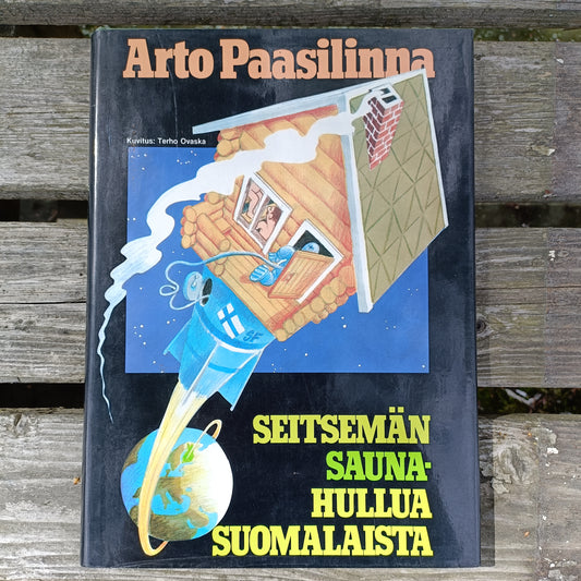 Seitsemän saunahullua suomalaista - Arto Paasilinna
