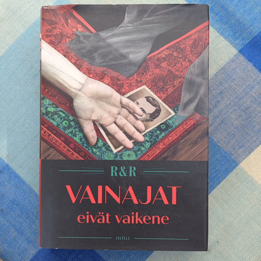 Vainajat eivät vaikene - R&R