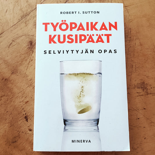 Työpaikan kusipäät - Selviytyjän opas