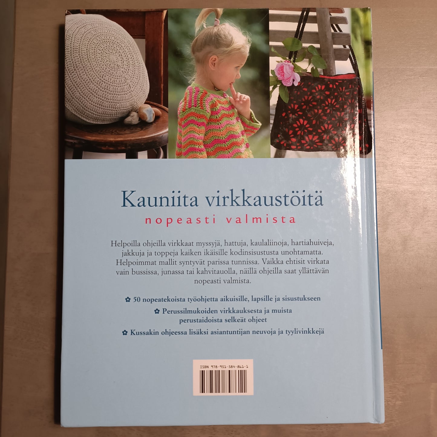 Ihanat nopeat virkkaustyöt - 50 modernia virkkausmallia tehtäväksi missä vain