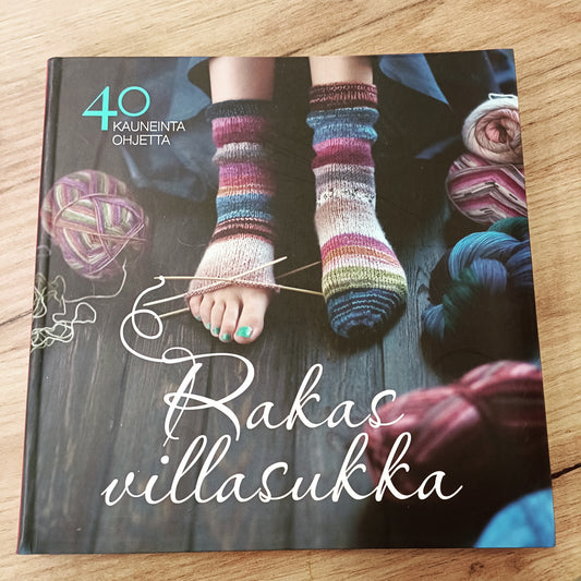 Rakas villasukka - 40 kauneinta ohjetta