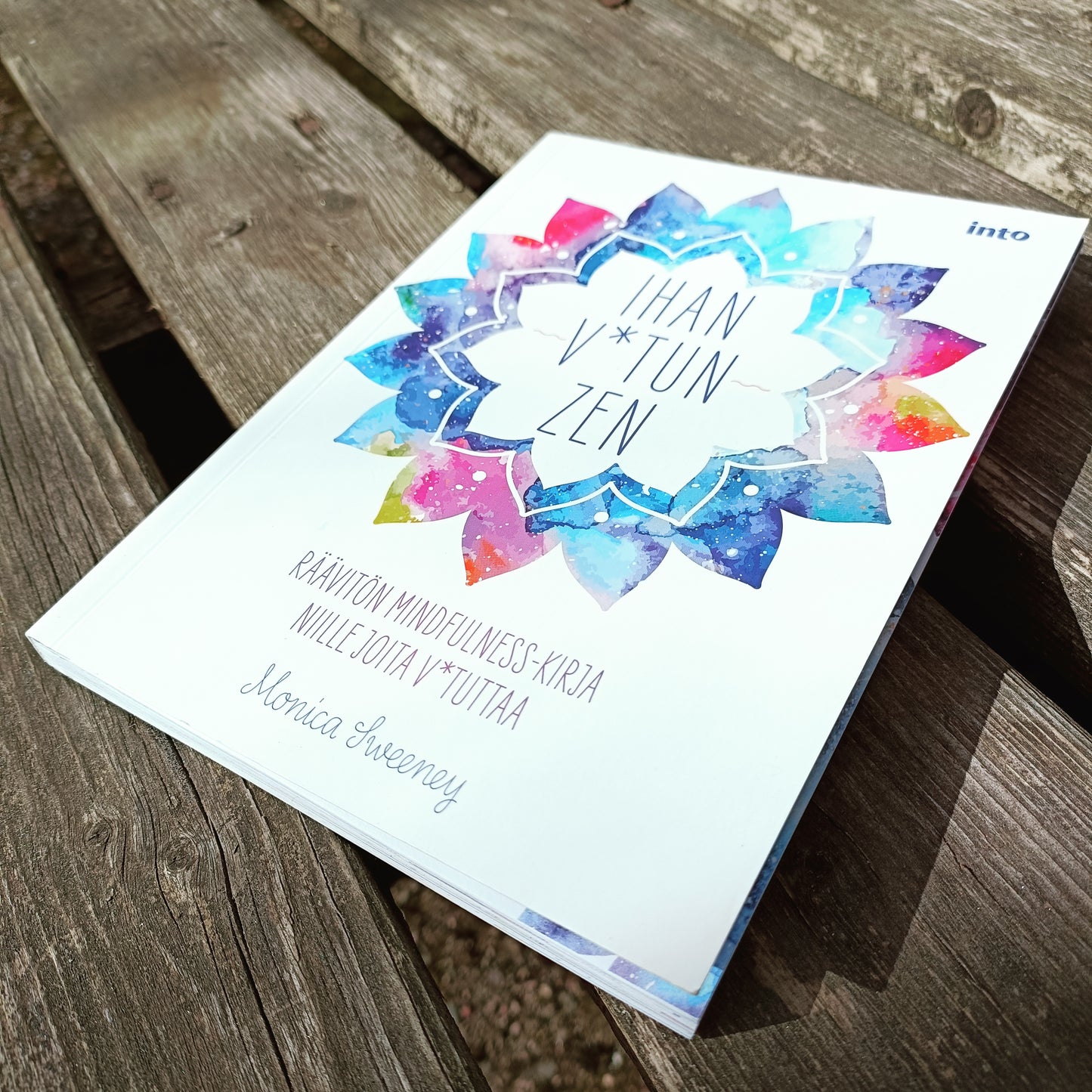 Ihan v*tun zen - Monica Sweeney