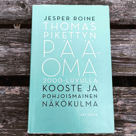 Thomas Pikettyn Pääoma 2000-luvulla - Kooste ja pohjoismainen näkökulma