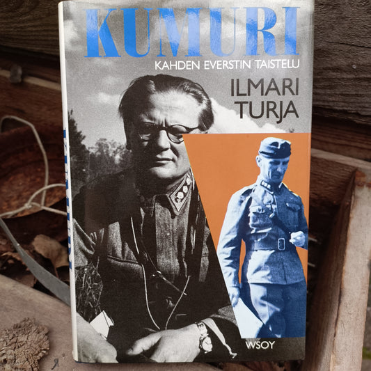 Kumuri - kahden everstin taistelu - Ilmari Turja *