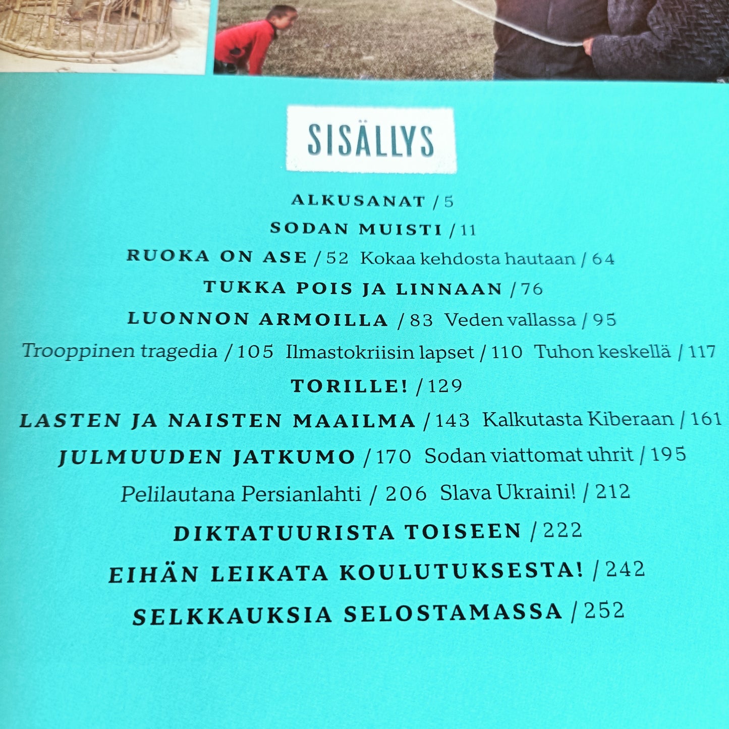 Täällä Rauli Virtanen - Kohtaamisia Vietnamista Ukrainaan