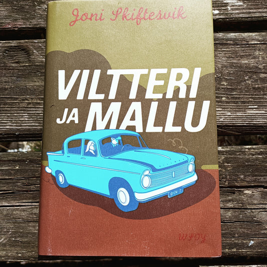 Viltteri ja Mallu - Kertomuksia - Joni Skiftesvik *