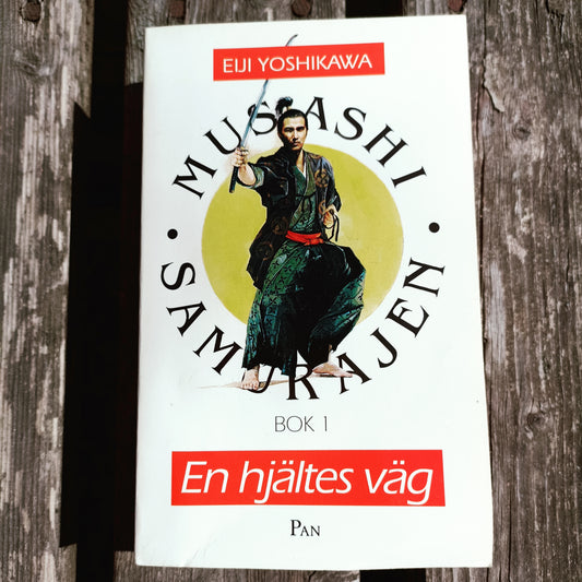 Musashi - Samurajen 1 - En hjältes väg - Eiji Yoshikawa