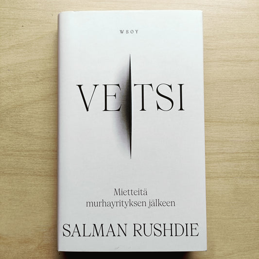 Veitsi - Mietteitä murhayrityksen jälkeen - Salman Rushdie