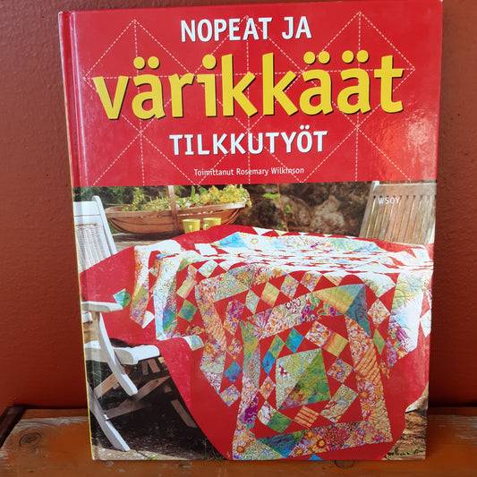 nopeat ja värikkäät tilkkutyöt