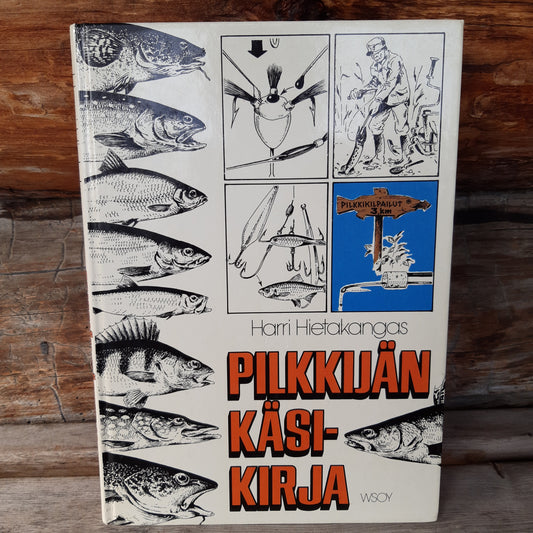 pilkkijän käsikirja - harri hietakangas