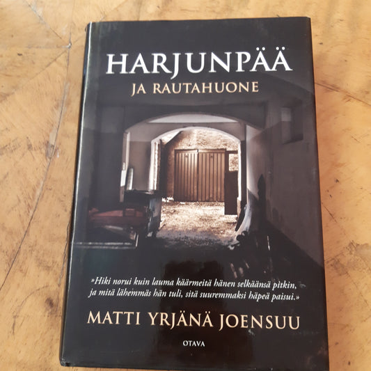 harjunpää ja rautahuone