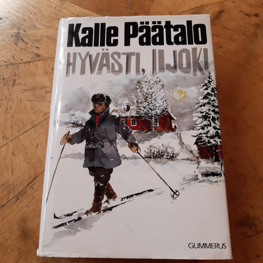 hyvästi iijoki - kalle päätalo