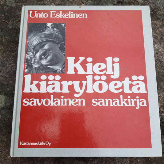 Kieljkiärylöetä - savolainen sanakirja