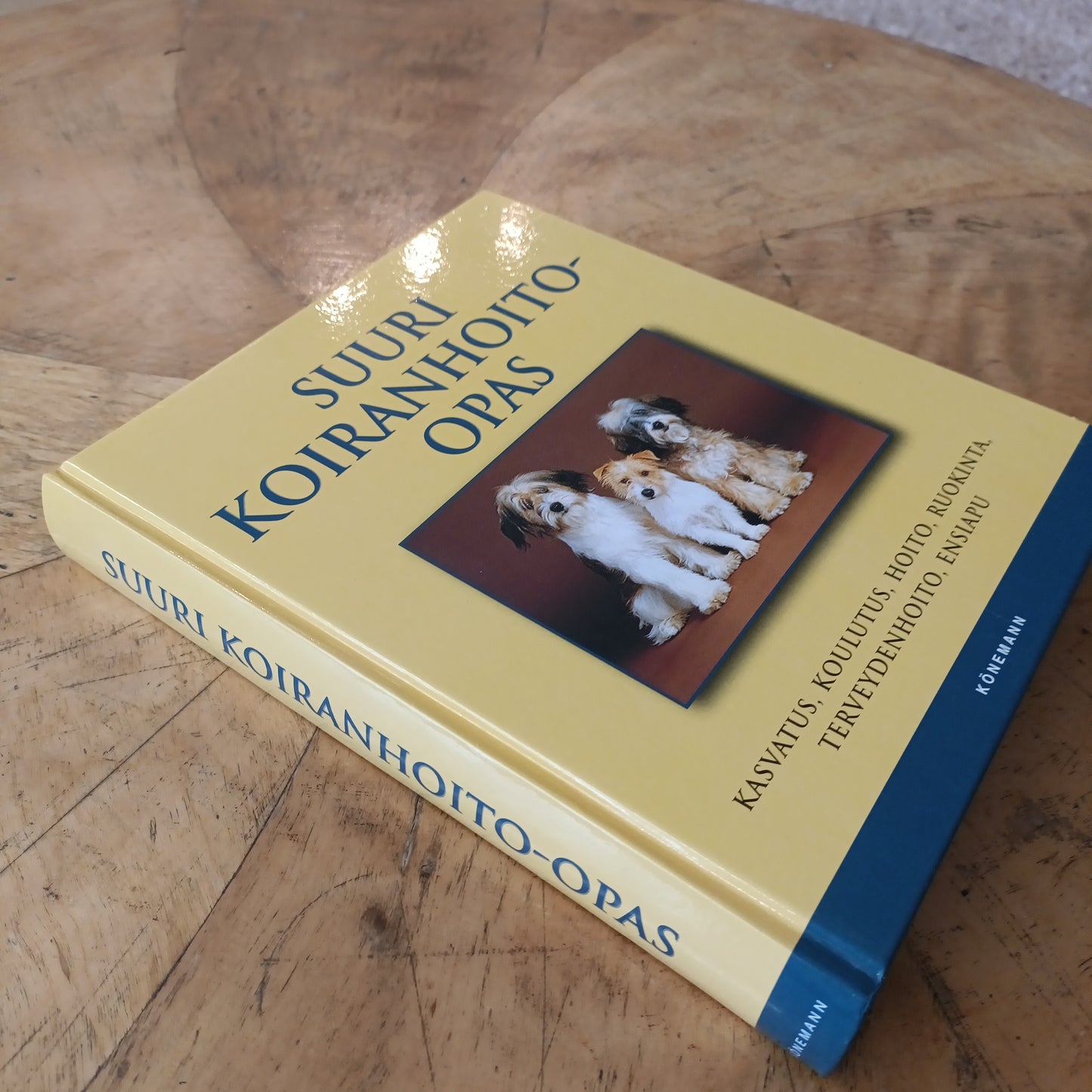 Suuri koiranhoito-opas - Hankinta, koulutus, hoito, ravinto, terveydenhoito, ensiapu
