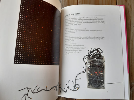 omilla lampuilla valoa kotiin