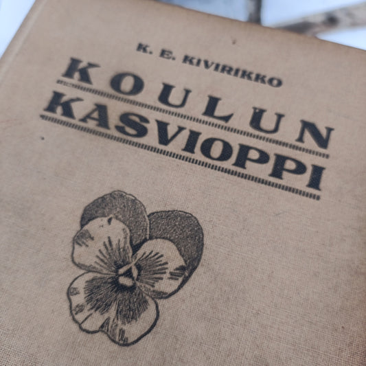 Koulun kasvioppi - K.E. Kivirikko
