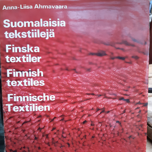 Suomalaisia tekstiilejä - Finska Textiler - Finnish textiles - Finnische Textilien