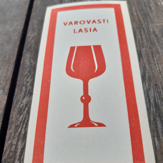 Vanha VR:n etiketti - VAROVASTI LASIA
