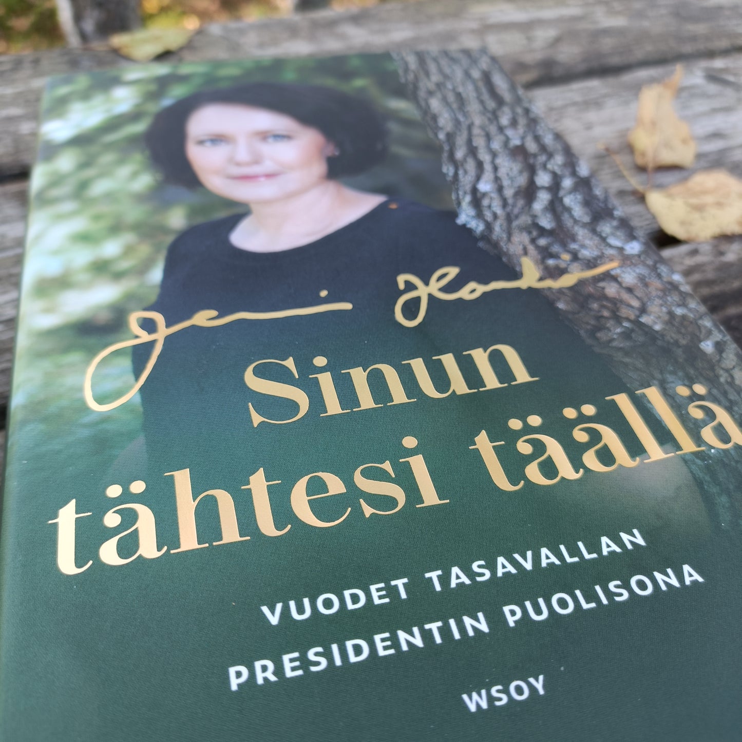 Sinun tähtesi täällä - Vuodet tasavallan presidentin puolisona