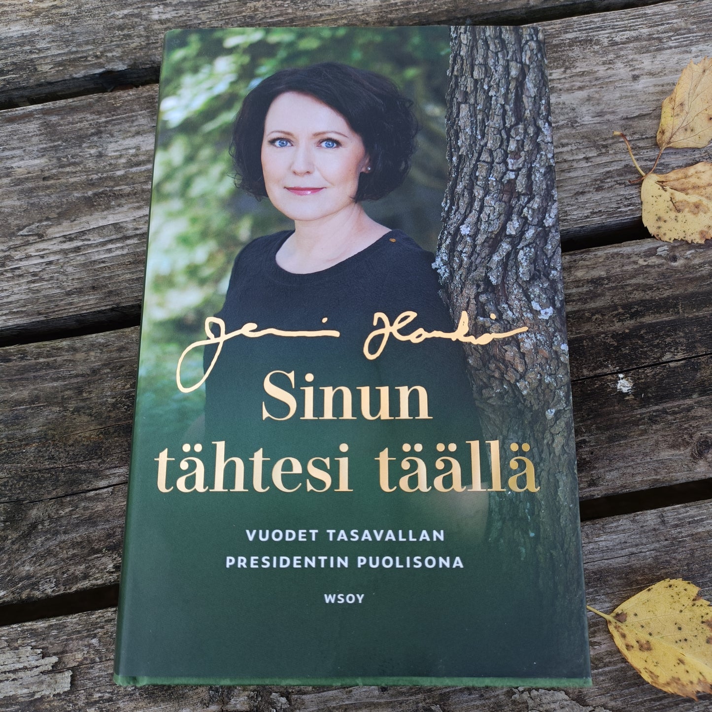 Sinun tähtesi täällä - Vuodet tasavallan presidentin puolisona