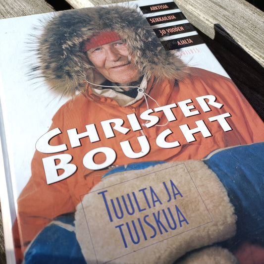 Tuulta ja tuiskua - Christer Boucht