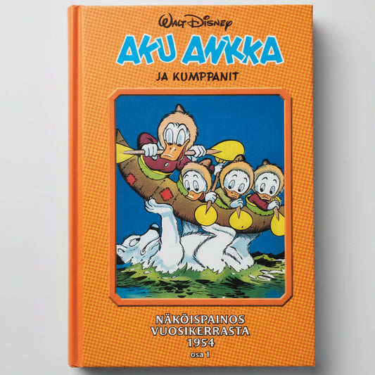 Aku Ankka ja kumppanit - Näköispainos vuosikerrasta 1954 osa 1