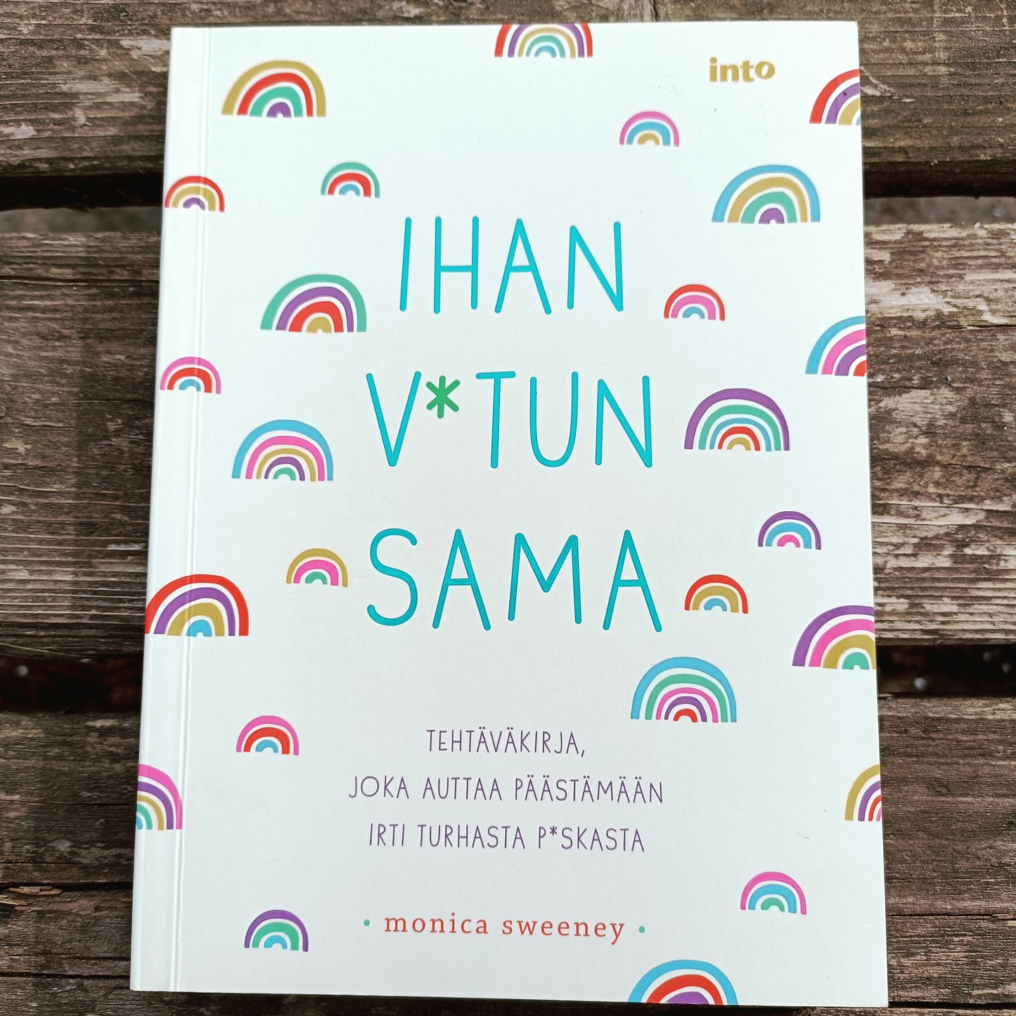 Ihan v*tun sama - Monica Sweeney