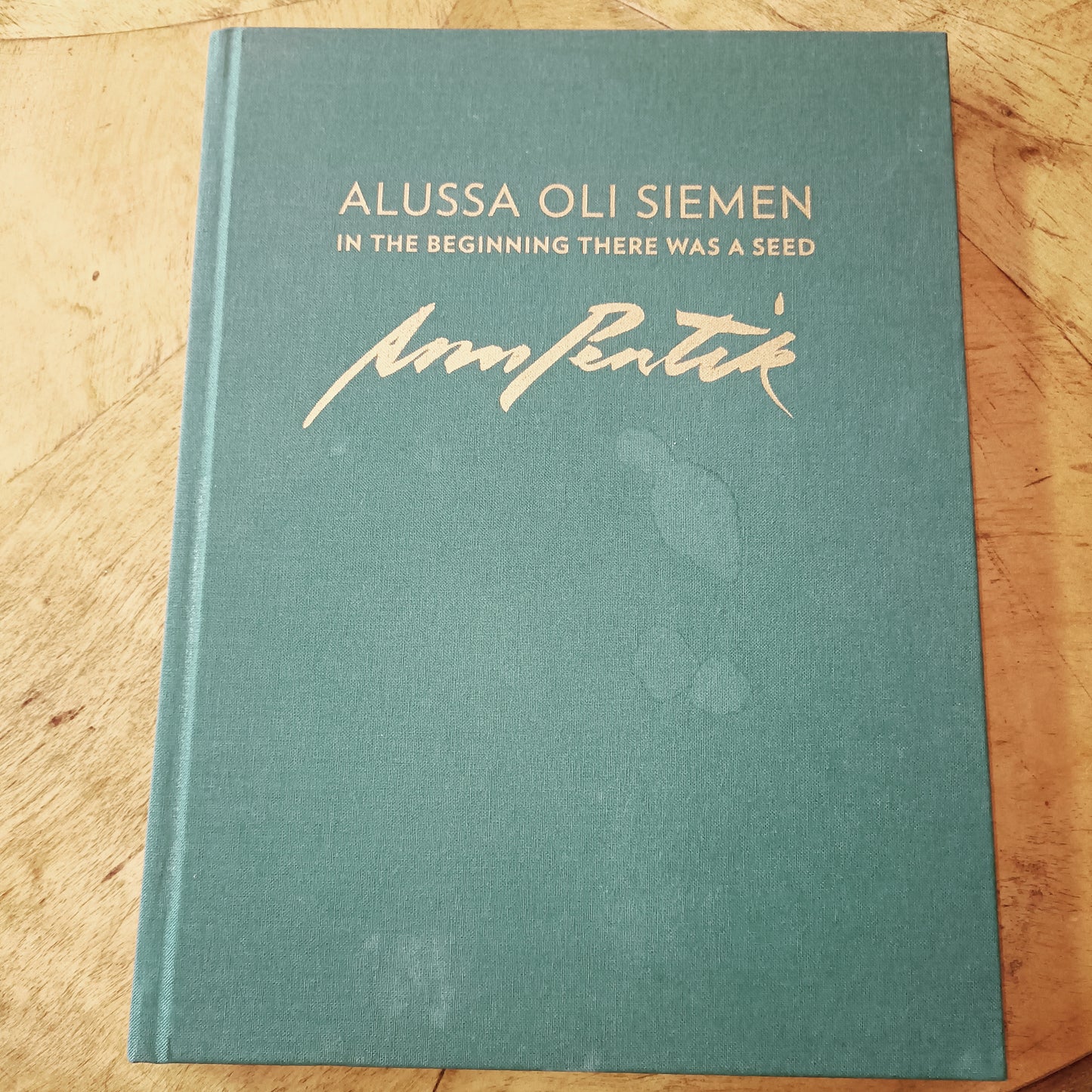 Alussa oli siemen, Anu Pentik - in the beginning there was a seed