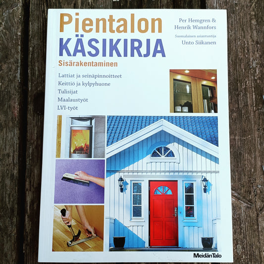 Pientalon käsikirja - Sisärakentaminen