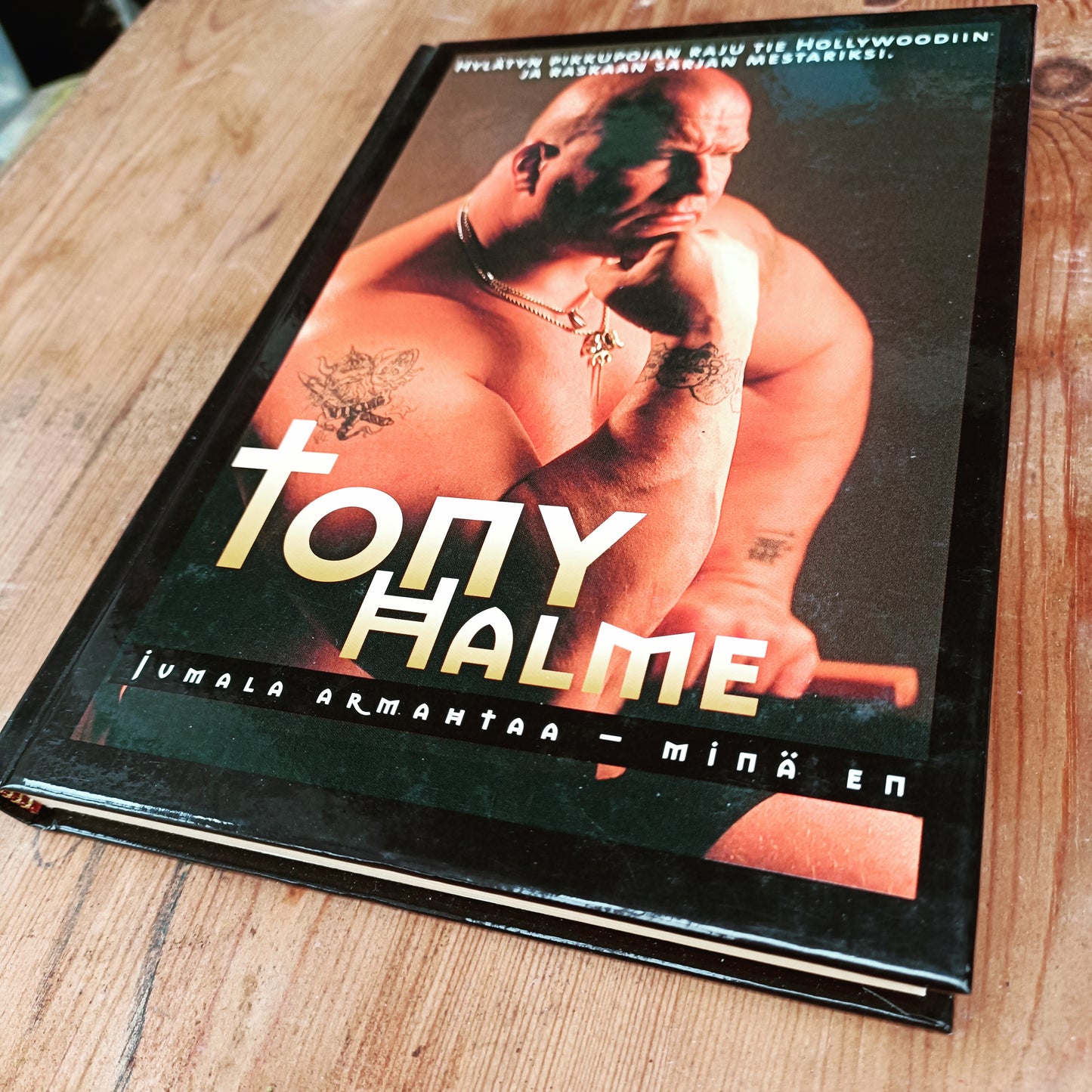 Jumala armahtaa - minä en - Tony Halme