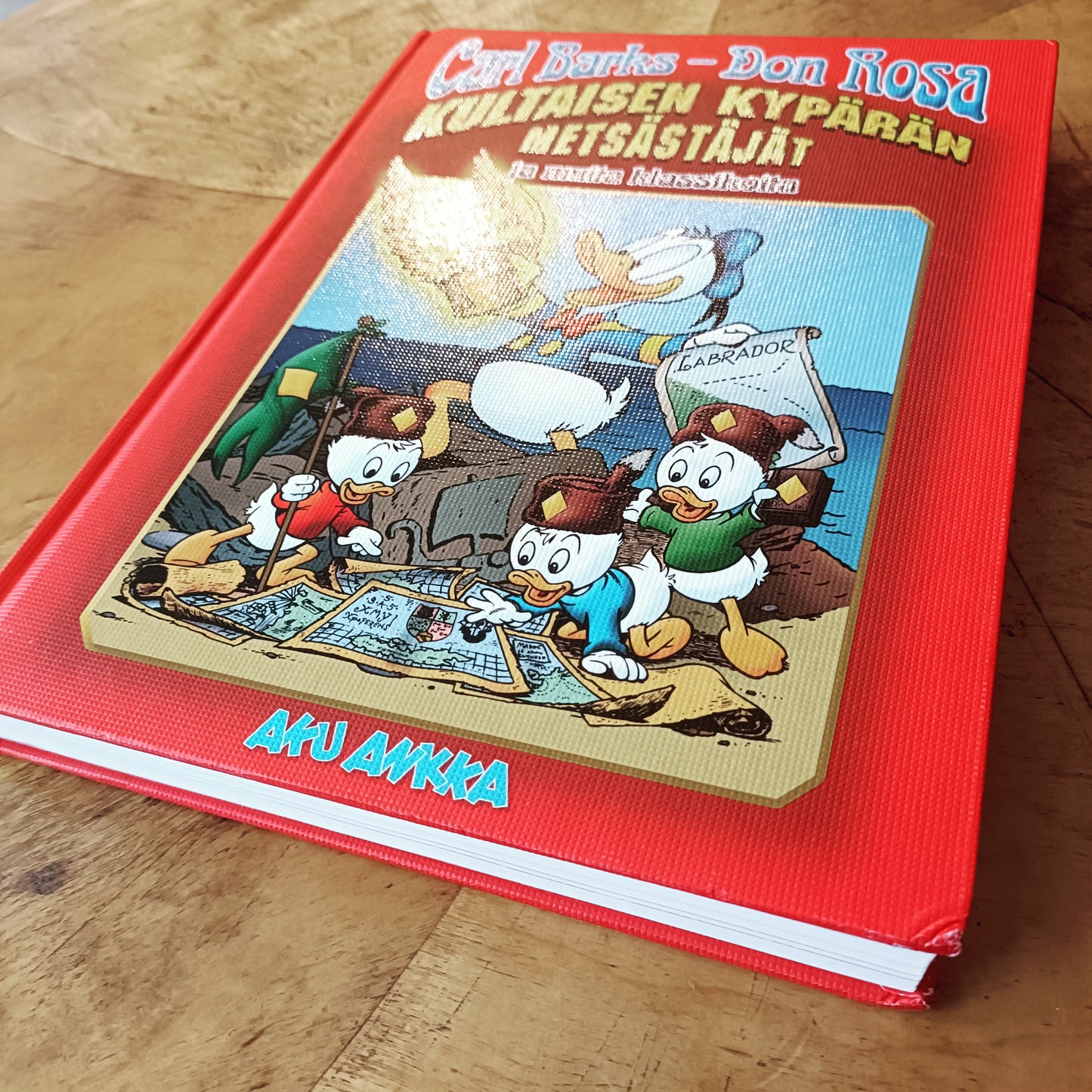 Carl Barks - Don Rosa - Kultaisen kypärän metsästäjät ja muita klassikoita