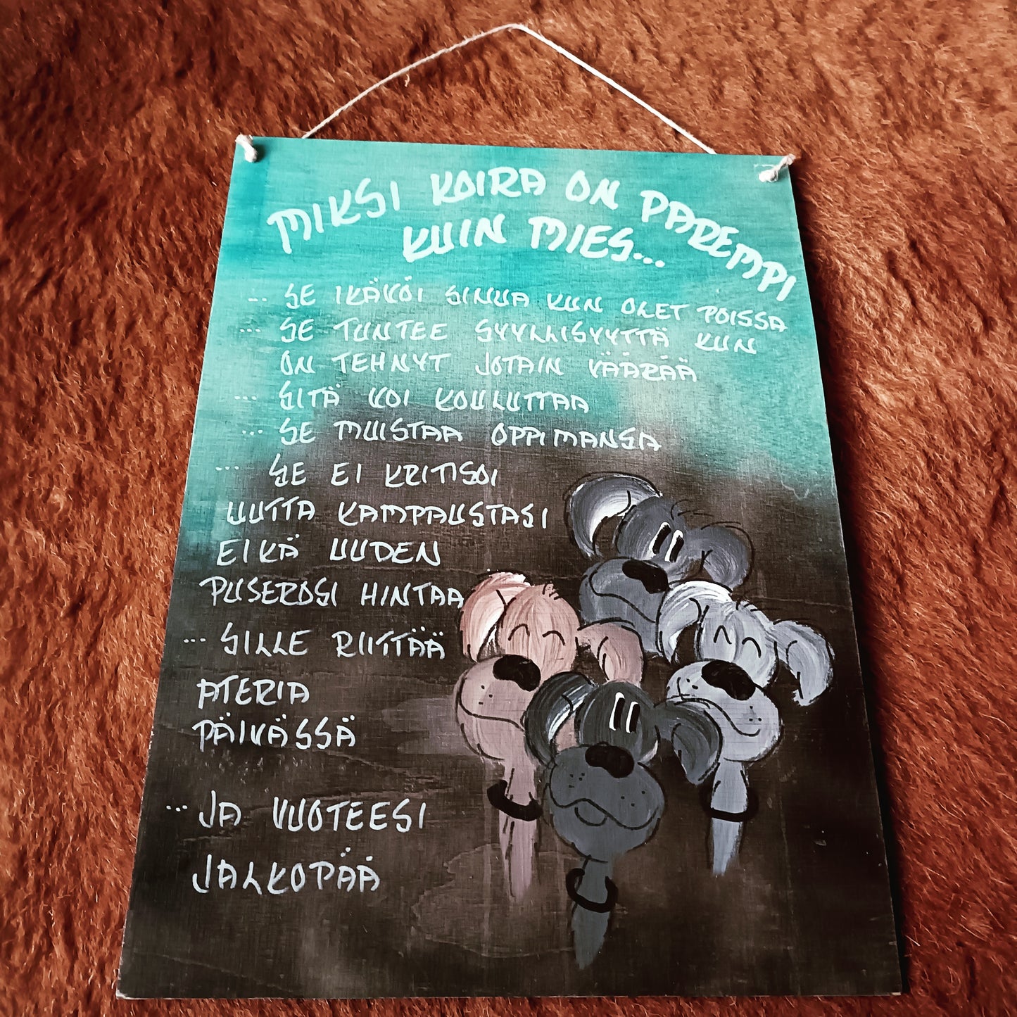 Huoneentaulu - Miksi koira on parempi kuin mies...