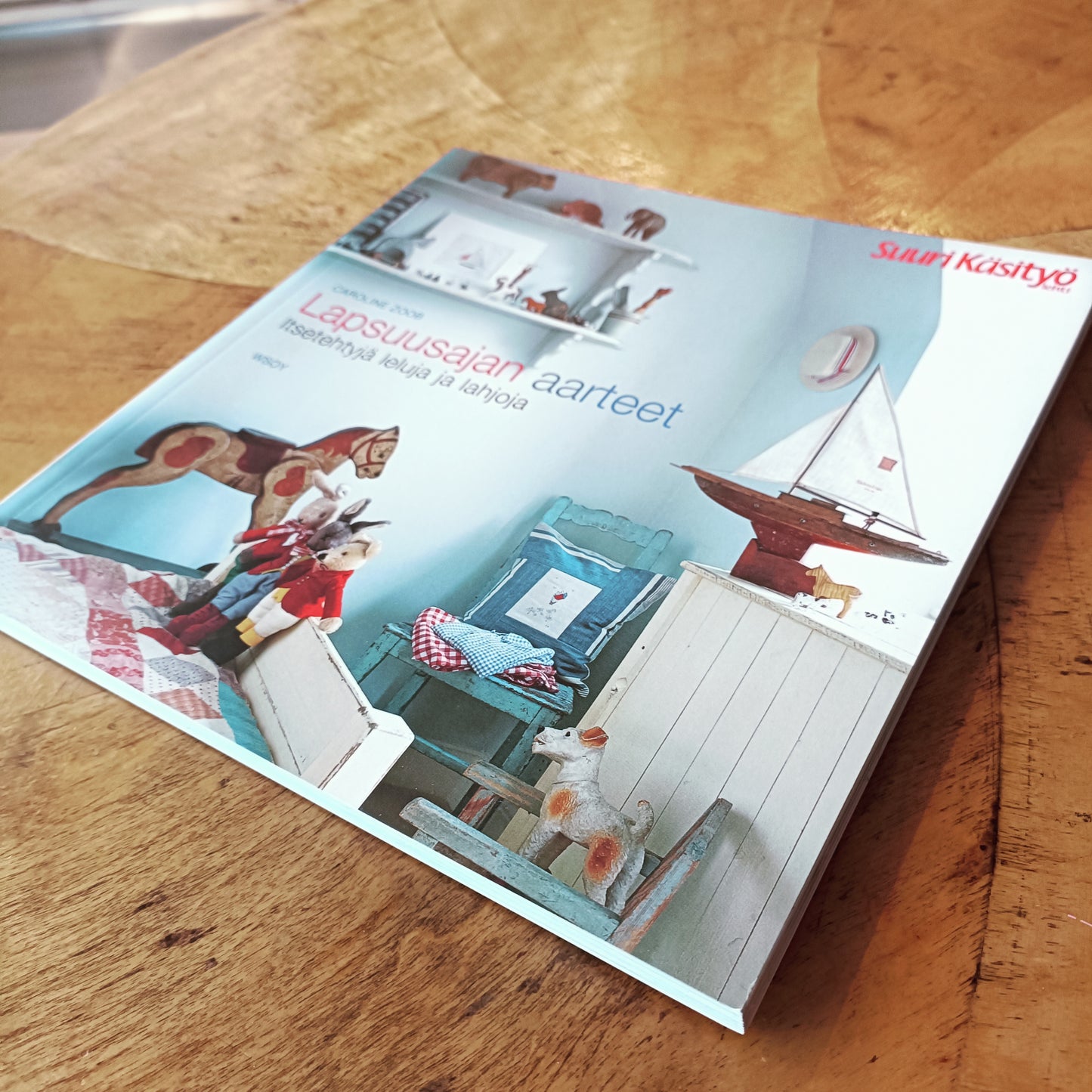 Lapsuusajan aarteet - itsetehtyjä leluja ja lahjoja