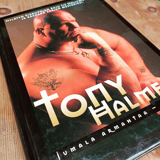Jumala armahtaa - minä en - Tony Halme