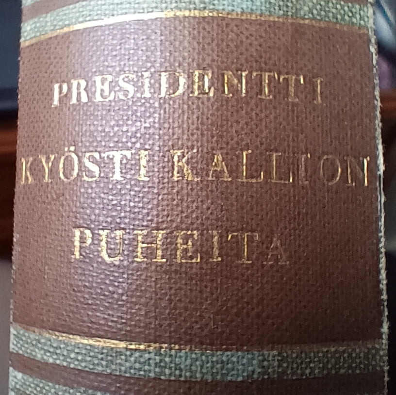 Presidentti Kyösti Kallion puheita