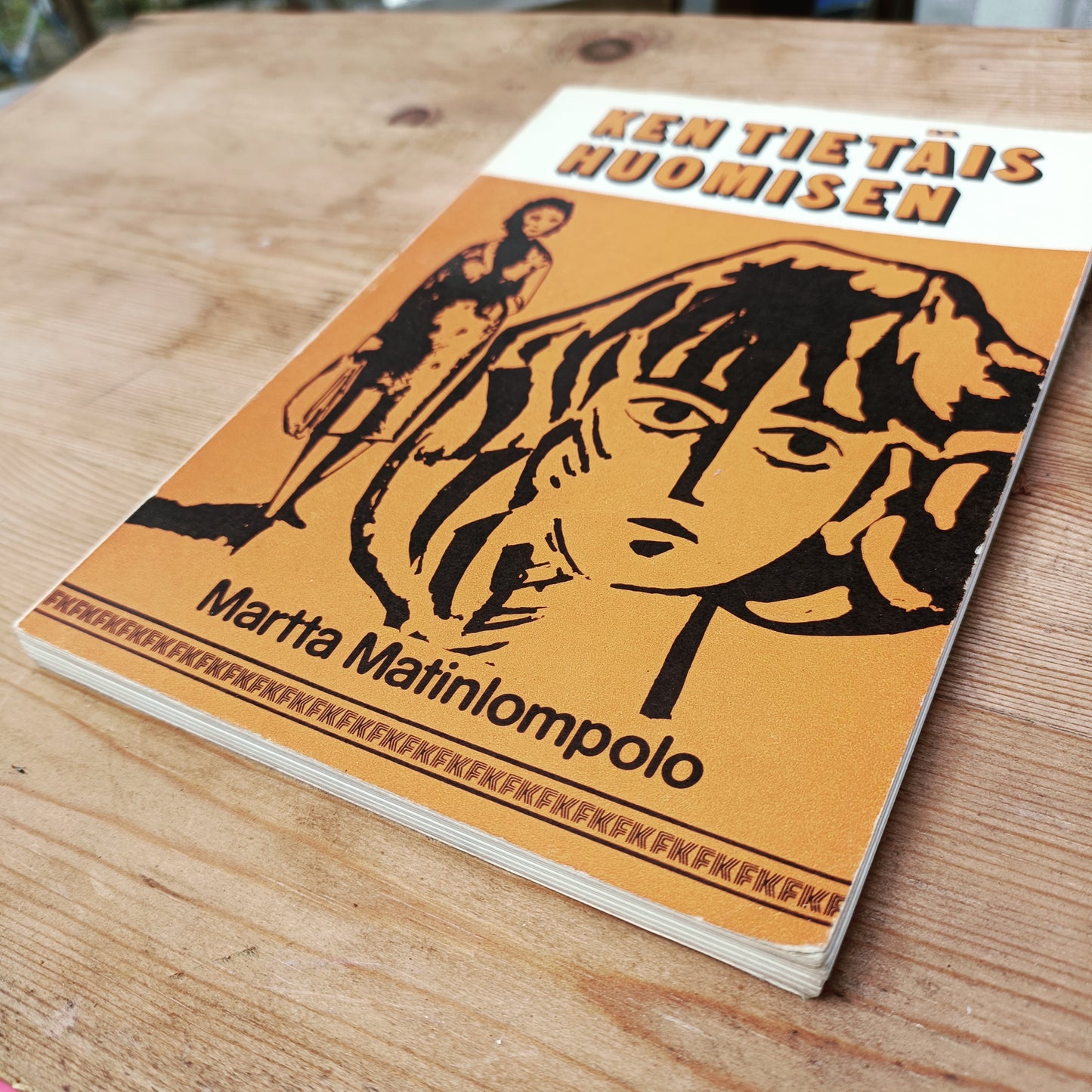 Ken tietäis huomisen - Martta Matinlompolo