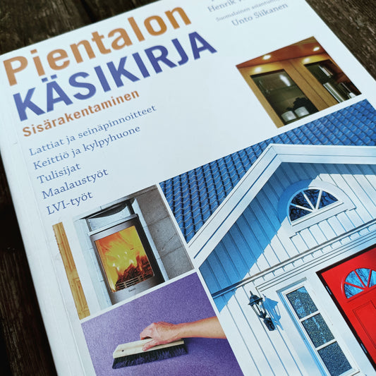 Pientalon käsikirja - Sisärakentaminen