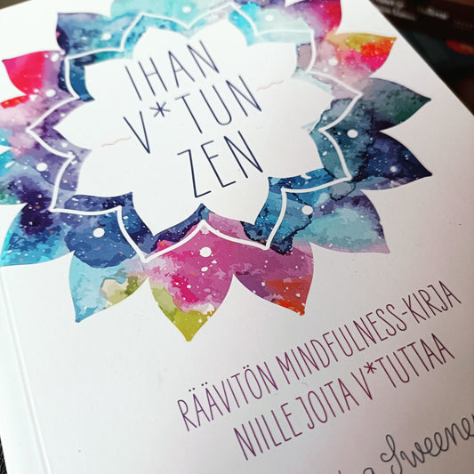 Ihan v*tun zen - Monica Sweeney
