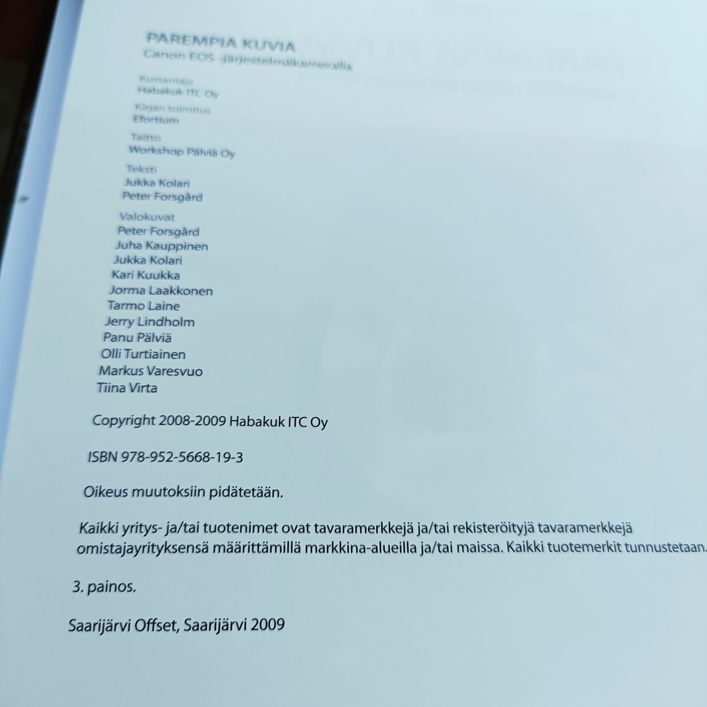 Parempia kuvia Canon EOS -järjestelmäkameralla