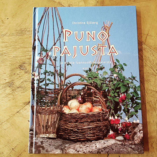 Puno pajusta ja muista luonnonmateriaaleista