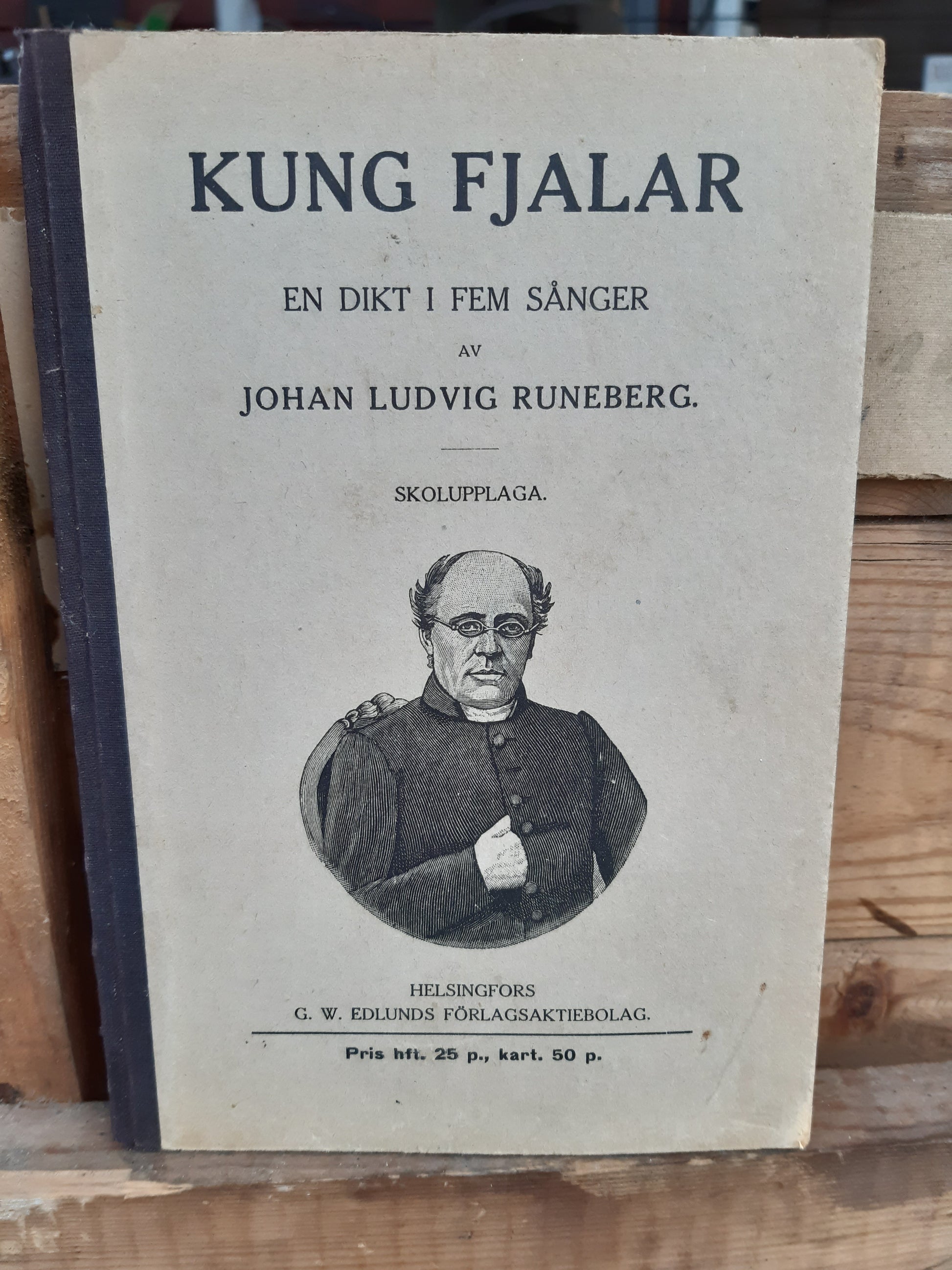 kung fjalar. en dikt i fem sånger av johan ludvig runeberg. skolupplaga